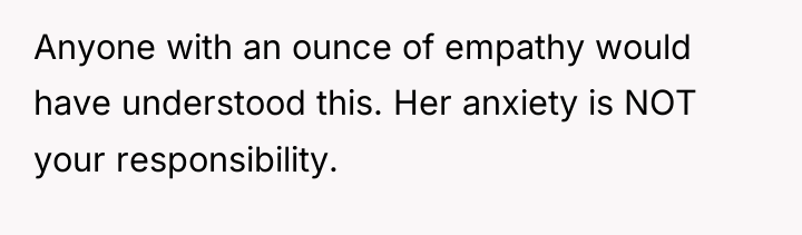 Anyone with an ounce of empathy would have understood this....