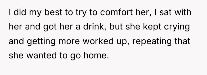 I did my best to try to comfort her, I...