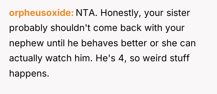 orpheusoxide NTA. Honestly, your sister probably shouldn't come back with...