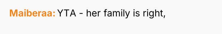 Maiberaa YTA - her family is right,