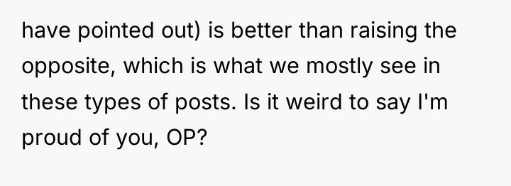have pointed out) is better than raising the opposite, which...