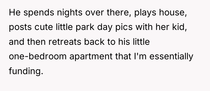 He spends nights over there, plays house, posts cute little...