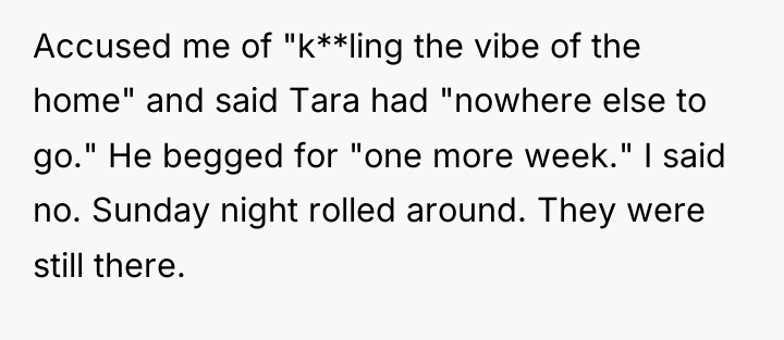 Accused me of "k**ling the vibe of the home" and...