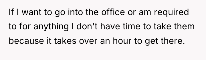 If I want to go into the office or am...