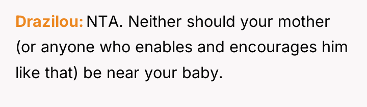 Drazilou NTA. Neither should your mother (or anyone who enables...