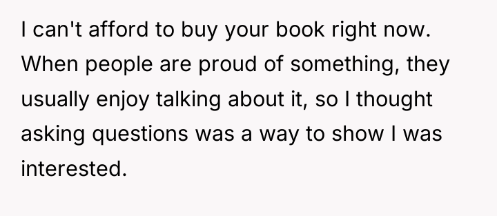 I can't afford to buy your book right now. When...