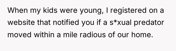 When my kids were young, I registered on a website...