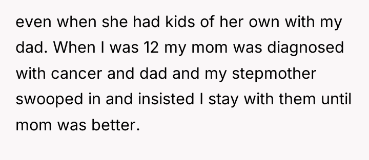 even when she had kids of her own with my...