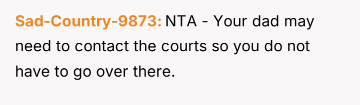 Sad-Country-9873 NTA - Your dad may need to contact the...