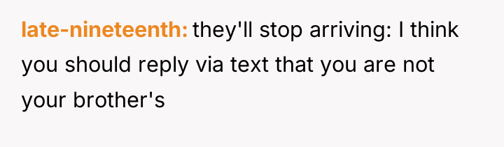 late-nineteenth they'll stop arriving: I think you should reply via...