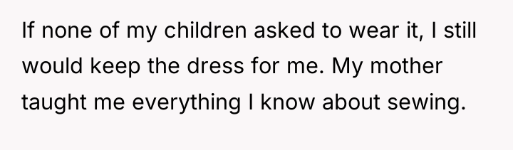 If none of my children asked to wear it, I...