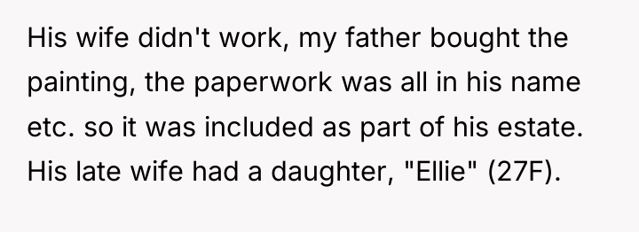 His wife didn't work, my father bought the painting, the...
