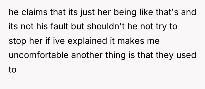 he claims that its just her being like that's and...