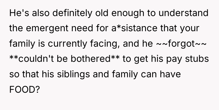 He's also definitely old enough to understand the emergent need...