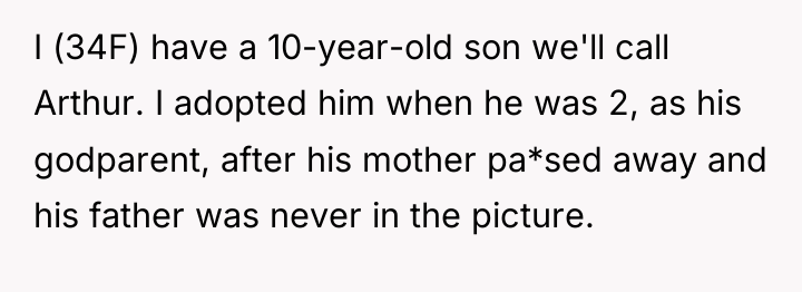 I (34F) have a 10-year-old son we'll call Arthur. I...