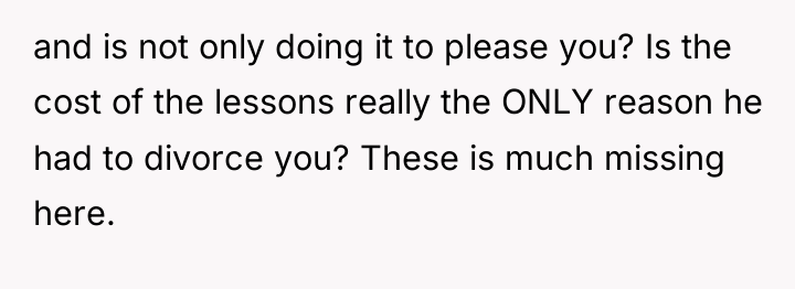 and is not only doing it to please you? Is...