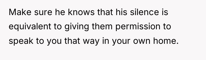 Make sure he knows that his silence is equivalent to...