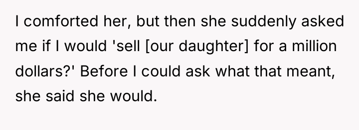 I comforted her, but then she suddenly asked me if...