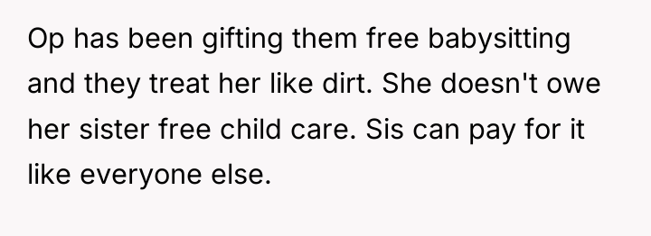 Op has been gifting them free babysitting and they treat...