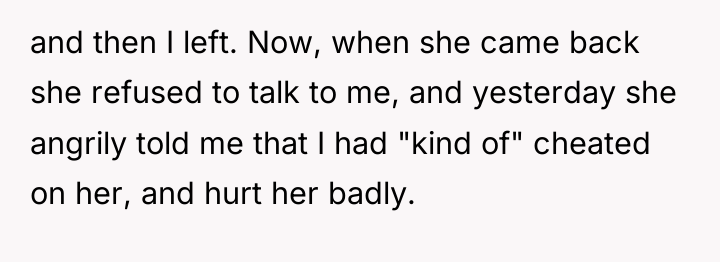 and then I left. Now, when she came back she...