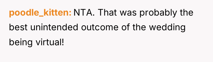 poodle_kitten NTA. That was probably the best unintended outcome of...
