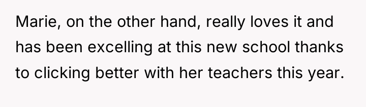 Marie, on the other hand, really loves it and has...