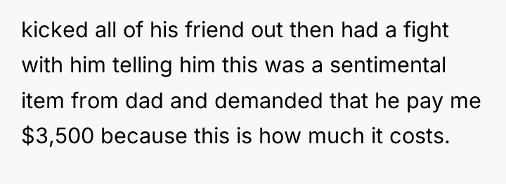 kicked all of his friend out then had a fight...