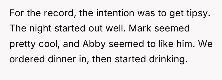For the record, the intention was to get tipsy. The...