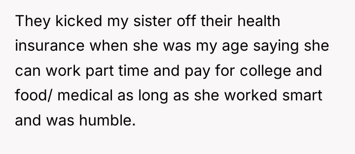 They kicked my sister off their health insurance when she...