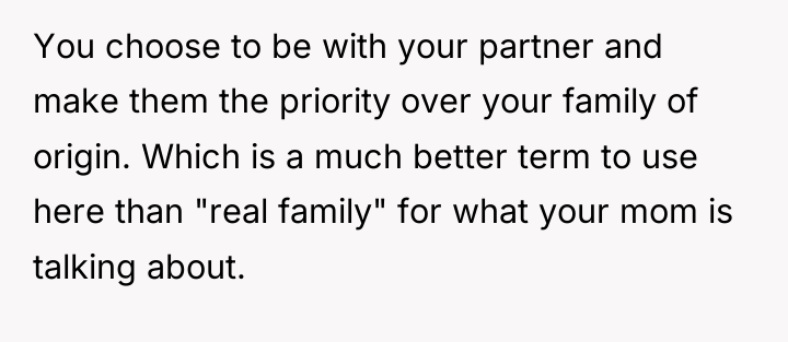 You choose to be with your partner and make them...