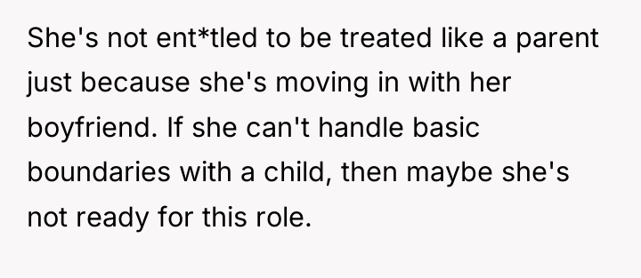 She's not ent*tled to be treated like a parent just...