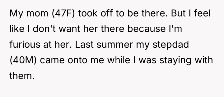 My mom (47F) took off to be there. But I...