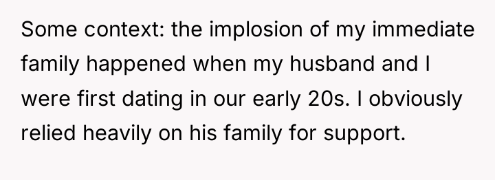 Some context: the implosion of my immediate family happened when...