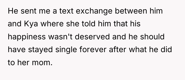 He sent me a text exchange between him and Kya...