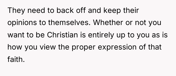 They need to back off and keep their opinions to...
