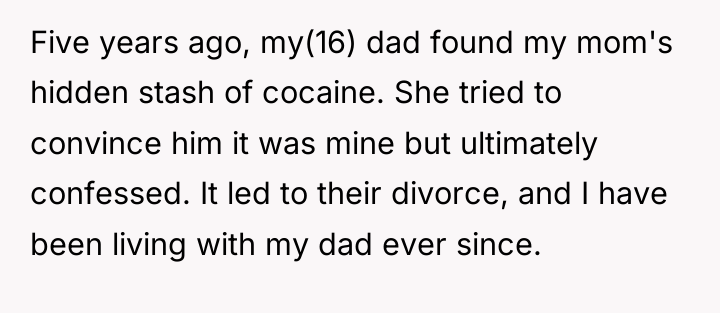 Five years ago, my(16) dad found my mom's hidden stash...