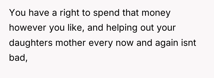 You have a right to spend that money however you...