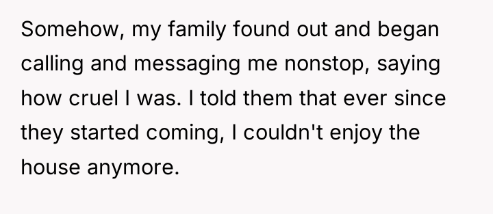 Somehow, my family found out and began calling and messaging...