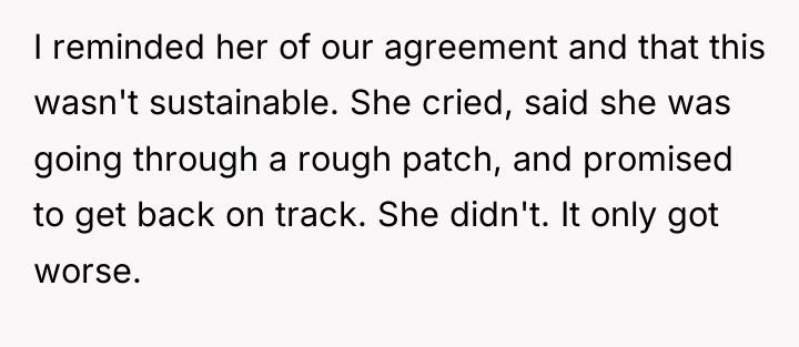 I reminded her of our agreement and that this wasn't...