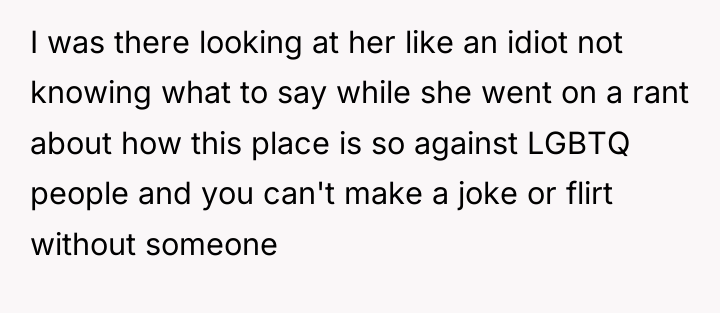 I was there looking at her like an idiot not...