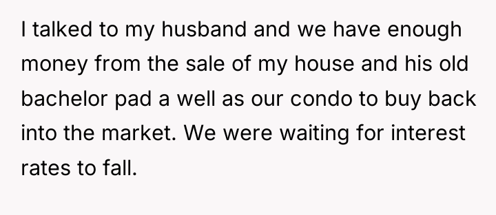 I talked to my husband and we have enough money...
