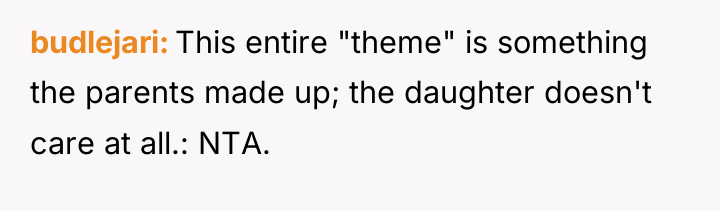 budlejari This entire "theme" is something the parents made up;...