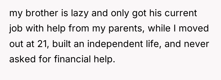 my brother is lazy and only got his current job...