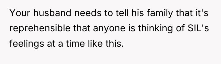 Your husband needs to tell his family that it's reprehensible...
