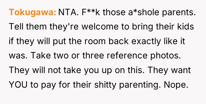 Tokugawa NTA. F**k those a*shole parents. Tell them they're welcome...