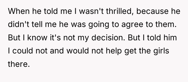 When he told me I wasn't thrilled, because he didn't...