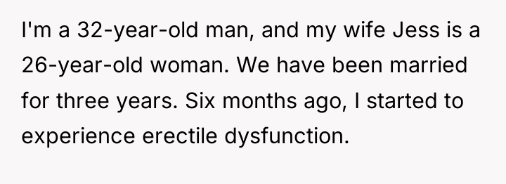 I'm a 32-year-old man, and my wife Jess is a...