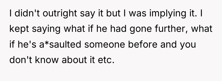 I didn't outright say it but I was implying it....