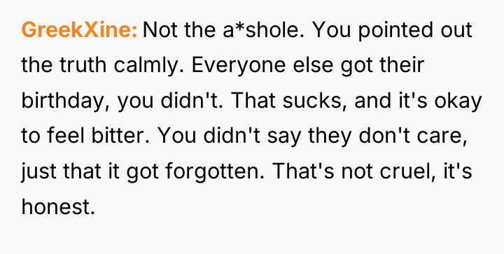 GreekXine Not the a*shole. You pointed out the truth calmly....