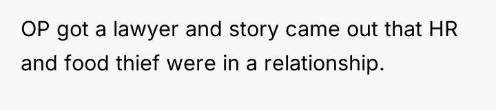 OP got a lawyer and story came out that HR...